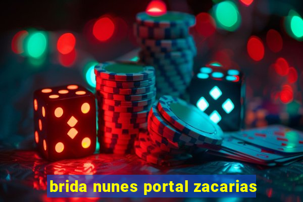 brida nunes portal zacarias